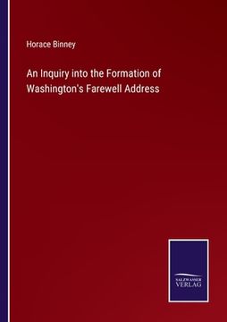 portada An Inquiry into the Formation of Washington's Farewell Address (en Inglés)