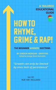 portada How To Rhyme, Grime And Rap: Everything Music