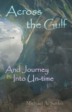 portada Across the Gulf and Journey Into Un-Time (en Inglés)