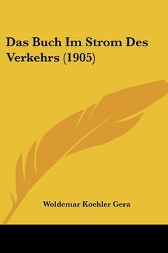 portada Das Buch Im Strom Des Verkehrs (1905) (en Alemán)