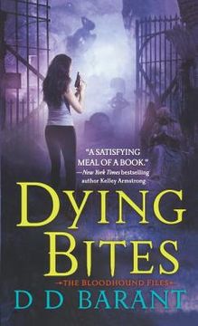 portada Dying Bites: The Bloodhound Files (en Inglés)