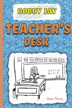 portada Teacher's Desk: The first book in a funny series for boys 6-8 (en Inglés)