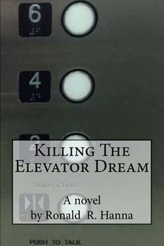portada Killing The Elevator Dream (en Inglés)