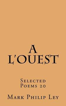 portada A L'ouest: Selected Poems 20 (en Inglés)