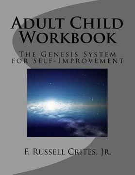 portada Adult Child Workbook: The Genesis System for Self-Improvement (en Inglés)