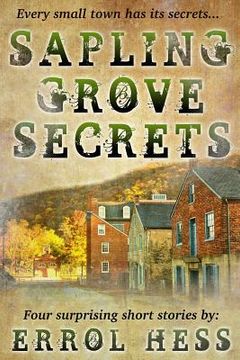 portada Sapling Grove Secrets: Four Surprising Short Stories (en Inglés)