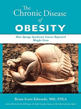 portada The Chronic Disease of Obesity: How Sponge Syndrome Causes Repeated Weight Gain (in English)