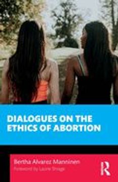 portada Dialogues on the Ethics of Abortion