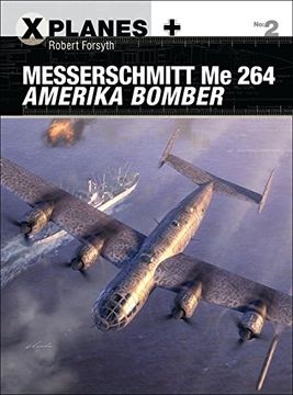 portada Messerschmitt Me 264 Amerika Bomber (X-Planes)