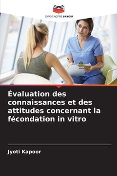 portada Évaluation des connaissances et des attitudes concernant la fécondation in vitro (in French)