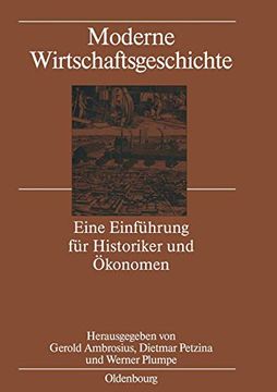 portada Moderne Wirtschaftsgeschichte: Eine Einführung für Historiker und Ökonomen (en Alemán)