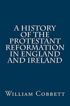 portada A History of the Protestant Reformation in England and Ireland