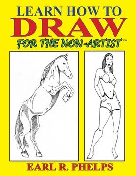 portada Learn How to Draw for the Non-Artist (in English)