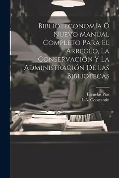 portada Biblioteconomía ó Nuevo Manual Completo Para el Arreglo, la Conservación y la Administración de las Bibliotecas
