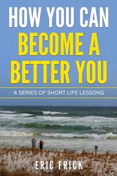 portada How You Can Become a Better You (en Inglés)