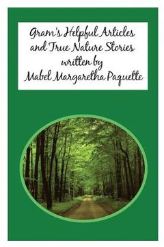 portada Gram's Helpful Articles and True Nature Stories (en Inglés)
