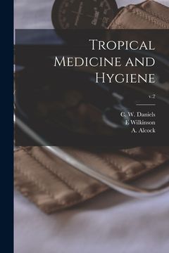 portada Tropical Medicine and Hygiene; v.2 (en Inglés)