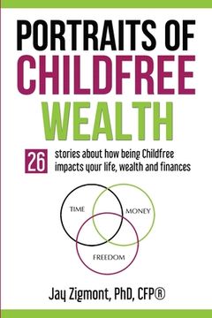 portada Portraits of Childfree Wealth (en Inglés)
