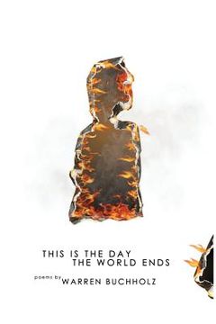 portada This is the Day the World Ends: Poems (in English)