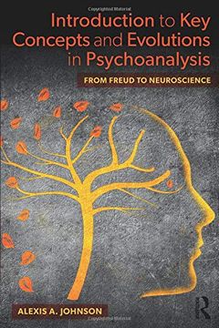 portada Introduction to key Concepts and Evolutions in Psychoanalysis: From Freud to Neuroscience (en Inglés)