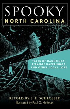 portada Spooky North Carolina: Tales of Hauntings, Strange Happenings, and Other Local Lore (en Inglés)