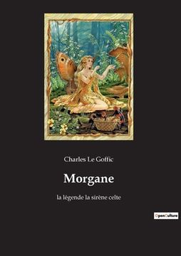 portada Morgane: la légende la sirène celte (en Francés)