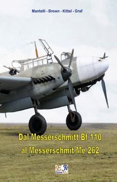 portada Dal Messerschmitt Bf 110 al Messerschmitt Me 262 (en Italiano)