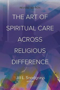 portada The art of Spiritual Care Across Religious Difference: Revised Edition (in English)