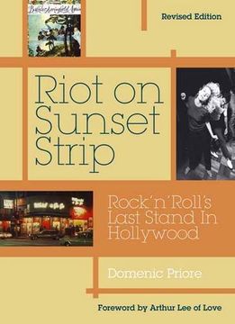 portada Riot On Sunset Strip: Rock 'n' roll's Last Stand In Hollywood (Revised Edition) (en Inglés)