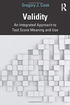 portada Validity: An Integrated Approach to Test Score Meaning and use (en Inglés)