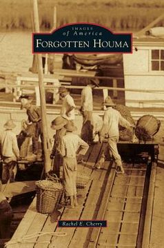 portada Forgotten Houma (in English)