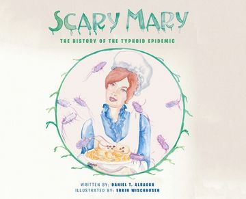 portada Scary Mary: The History of the Typhoid Epidemic (en Inglés)