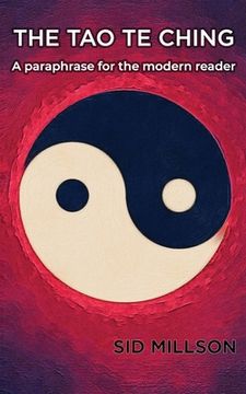 portada The Tao Te Ching: A paraphrase for the modern reader (en Inglés)