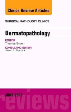 portada Dermatopathology, an Issue of Surgical Pathology Clinics, 1e (The Clinics: Internal Medicine) (en Inglés)