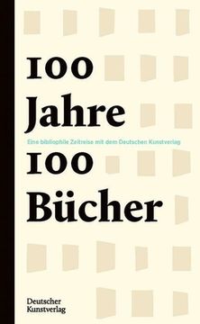 portada 100 Jahre - 100 Bücher: Eine Bibliophile Jahrhundertreise Mit Dem Deutschen Kunstverlag (in German)