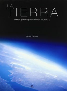 portada La Tierra: Una Perspectiva Nueva (la Tierra y el Universo) (in Spanish)