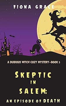 portada Skeptic in Salem: An Episode of Death (a Dubious Witch Cozy Mystery-Book 3) (en Inglés)