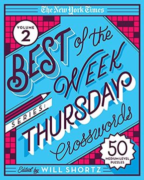 portada The new York Times Best of the Week Series 2: Thursday Crosswords: 50 Medium-Level Puzzles (New York Times Best of the Week, 2) (en Inglés)