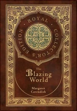 portada The Blazing World (Case Laminate Hardcover With Jacket) (en Inglés)