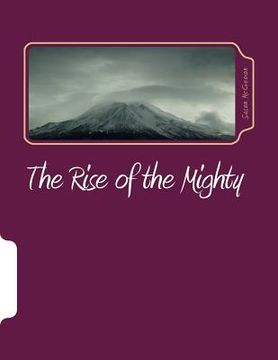 portada The Rise of the Mighty: A study of the book of the Acts of the Apostles (in English)