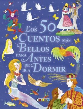 portada Los 50 Cuentos más Bellos Para Antes de ir a Dormir (Mis Primeros Libros) (in Spanish)