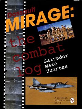 portada Dassault Mirage: The Combat Log (en Inglés)