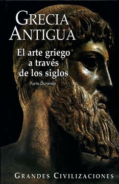 portada Grecia Antigua el Arte Griego a Traves de los Siglos (Enciclopedia de las Grandes Civil (in Spanish)