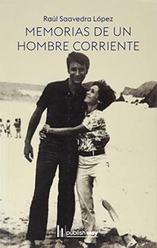 portada Memorias de un Hombre Corriente (in Spanish)