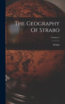 portada The Geography Of Strabo; Volume 2 (en Inglés)