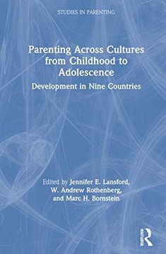 portada Parenting Across Cultures From Childhood to Adolescence: Development in Nine Countries (Studies in Parenting Series) (en Inglés)