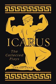 portada Icarus: The Collected Plays (en Inglés)