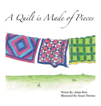 portada A Quilt is Made of Pieces (en Inglés)