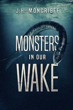 portada Monsters In Our Wake (en Inglés)
