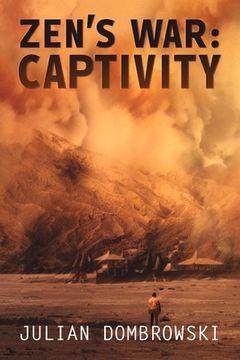 portada Zen's War: Captivity Volume 1 (en Inglés)